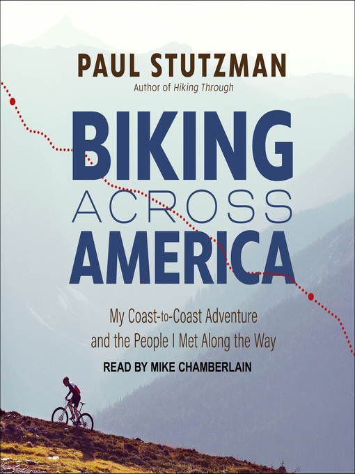 Title details for Biking Across America by Paul Stutzman - Available